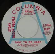 Stony Brook People - Easy To Be Hard / There's Tomorrow