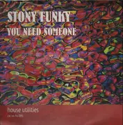 12'' - Stony Funky - You Need Someone