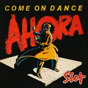 Stop - Come On Dance (Ahora)