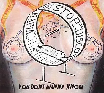 STOP DISCO MAFIA - You Don't Wanna Know