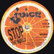 7inch Vinyl Single - Stop The World - Work