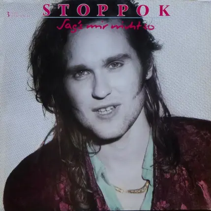 Stoppok - Sag's Mir Nicht So