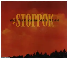 Stoppok - Wie Tief Kann Man Sehn