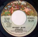 7inch Vinyl Single - Stories - Mammy Blue / Traveling Underground (Instr.)