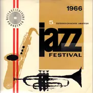Storyville Brothers / Printers Jazzband / Harald Eckstein Sextett a.o. - 5. Österreichisches Amateur-Jazz-Festival 1966