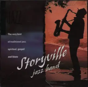 Storyville Jazz Band - The very best of traditional jazz, spiritual, gospel and blues