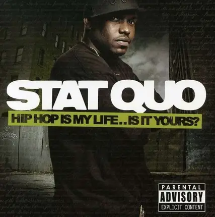Stat Quo - Hip Hop Is Life Is It..