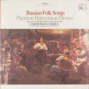 State Academic Chorus Of The U.S.S.R. - Russian Folk Songs