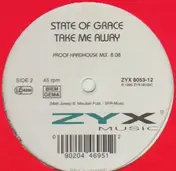 State of Grace - Take Me Away