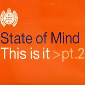 State of Mind - This Is It > Pt.2