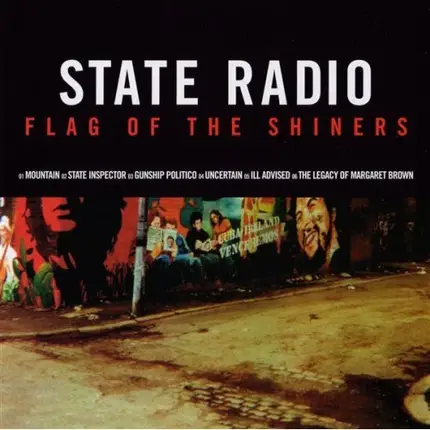 State Radio - Flag Of The Shiners