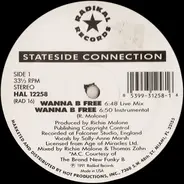 Stateside Connection - Wanna B Free