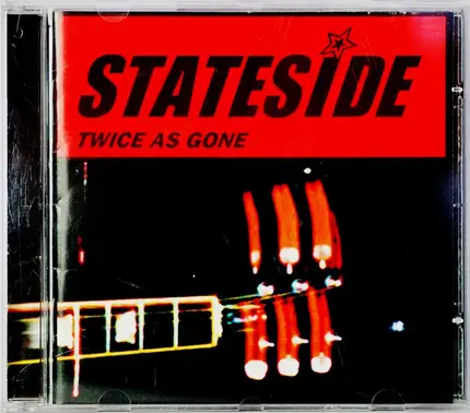 Stateside - Twice As Gone