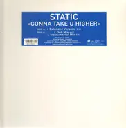 Static - Gonna take you higher