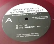 Static Featuring R. Kelly / Static Featuring Dejion - Toot-Toot Beep-Beep / That's FYE