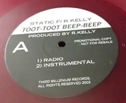 Static Featuring R. Kelly / Static Featuring Dejion - Toot-Toot Beep-Beep / That's FYE