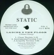 Static - Ladies 2 The Floor