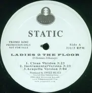 Static - Ladies 2 The Floor