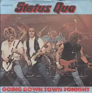 Status Quo - Going Down Town Tonight