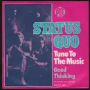 7inch Vinyl Single - Status Quo - Tune To The Music
