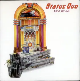 Status Quo - Not At All