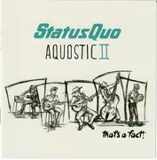 Double CD - Status Quo - Aquostic II : That's A Fact ! - 6-panel Digipak