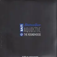 Status Quo - Aquostic! Live @ The Roundhouse