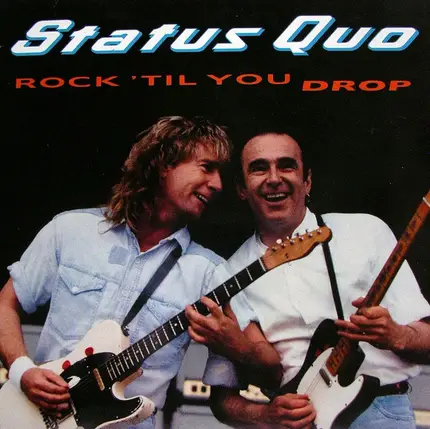 Status Quo - Rock 'Til You Drop