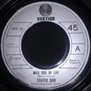 7inch Vinyl Single - Status Quo - Wild Side Of Life - SIlver Injection Labels, Large Centre Hole
