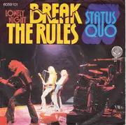 7'' - Status Quo - Break The Rules / Lonely Night