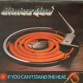 Status Quo - If You Can't Stand the Heat