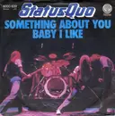7'' - Status Quo - Something About You Baby I Like / Enough Is Enough
