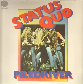 Status Quo - Piledriver