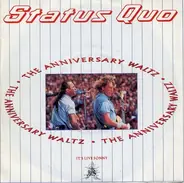 Status Quo - Anniversary Waltz (A Celebration Of 25 Rockin' Years)