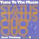 7'' - Status Quo - Tune To The Music