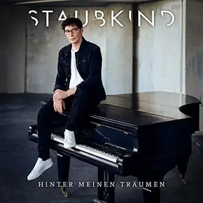 Staubkind - Hinter Meinen Träumen