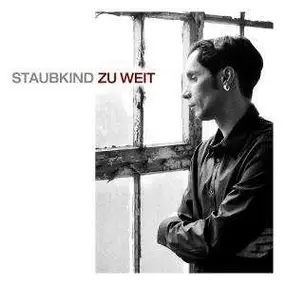 Staubkind - Zu Weit