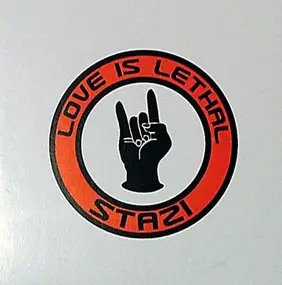 Stazi - Love Is Lethal