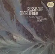 Staatschor Des Russischen Liedes , A.W. Sweschnikow - Russische Chorlieder