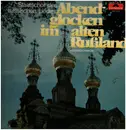 LP - Staatschor des russischen Liedes - Abendglocken im alten Rußland