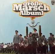 Stabsmusikkorps Der Bundeswehr , Heeresmusikkorps 6, Hamburg , Olympia Blasorchester , Heeresmusikk - Das Große Marsch-Album 1