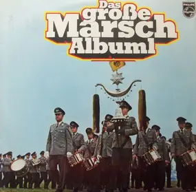 Stabsmusikkorps der Bundeswehr - Das Große Marsch-Album 1