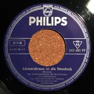 Stabsmusikkorps Der Bundeswehr Mit Soldatenchor Der Bundeswehr , Wilhelm Stephan - Schwarzbraun Ist Die Haselnuß / Drei Lilien