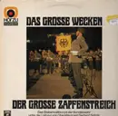 LP - Stabsmusikkorps Der Bundeswehr - Das Grosse Wecken / Der Grosse Zapfenstreich