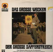 Stabsmusikkorps Der Bundeswehr - Das Grosse Wecken / Der Grosse Zapfenstreich