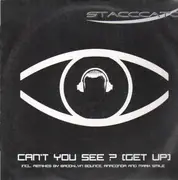 12'' - Stacccato - Can't You See? (Get Up)