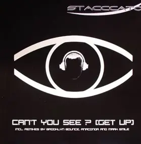 Stacccato - Can't You See ? (Get Up)