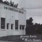 Stacey Earle - Communion Bread =Reissue=