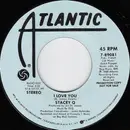 7inch Vinyl Single - Stacey Q - I Love You