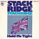7inch Vinyl Single - Stackridge - Hold Me Tight